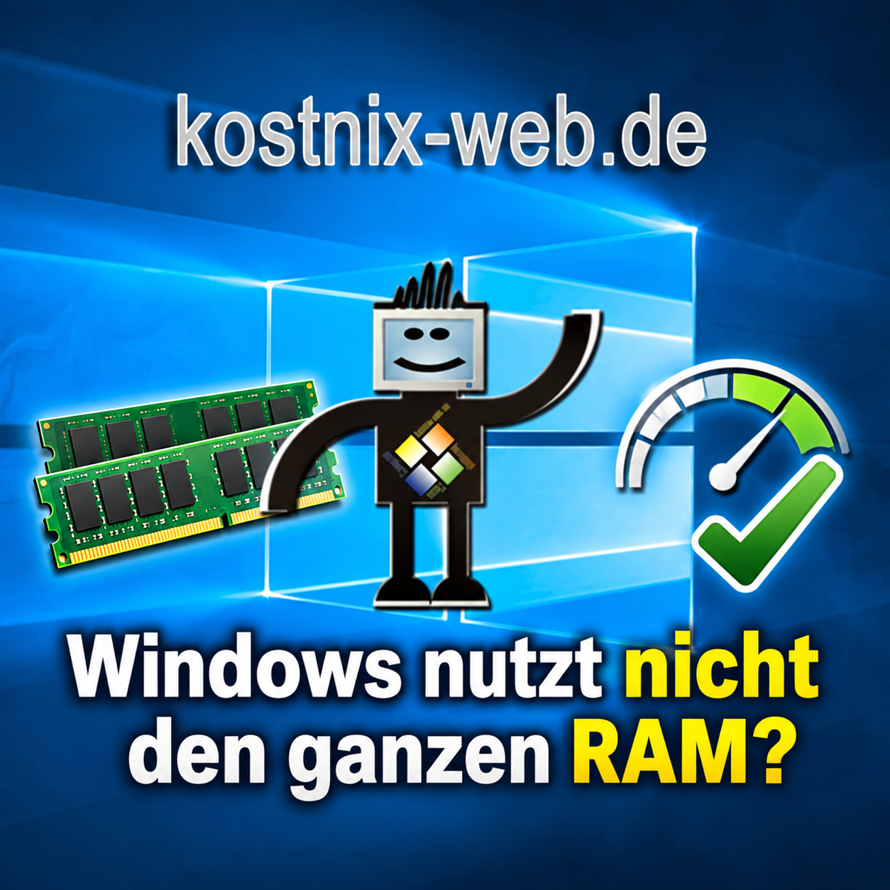 Maximalen RAM (Arbeitsspeicher) verwenden