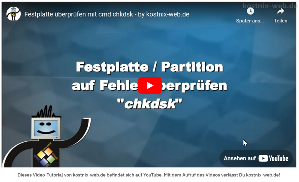 kostnix-web.de - chkdsk - Videotutorial auf YouTube unter https://youtu.be/2lwlJlkJBBM